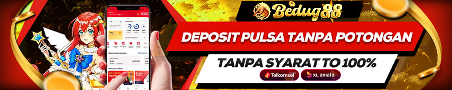 Bedug88 deposit pulsa tanpa potongan